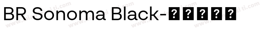 BR Sonoma Black字体转换